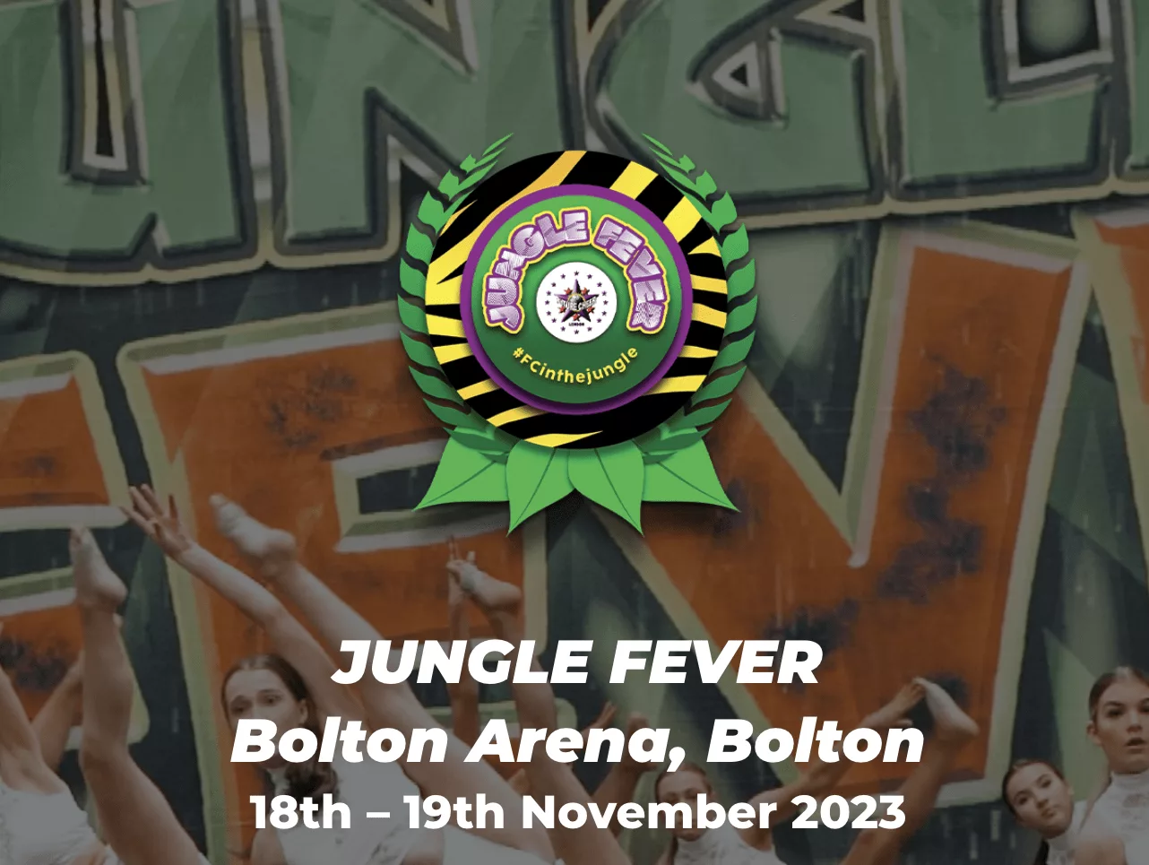Jungle Fever at Bolton Arena graphic